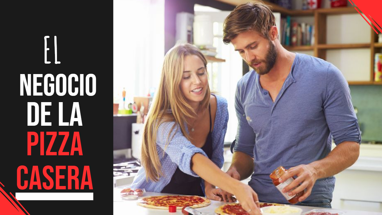 el negocio de la pizza casera